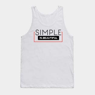 Simple is beautiful Tank Top